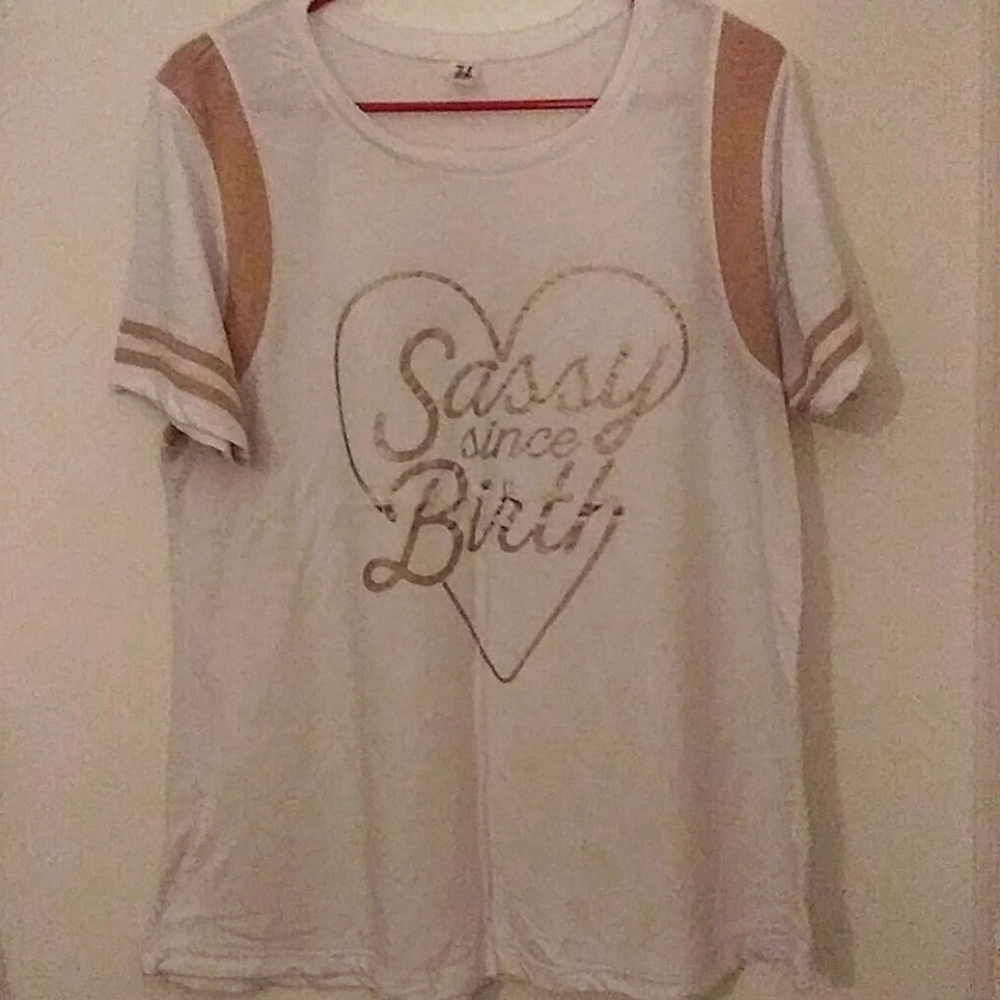"Sassy since Birth" tshirt